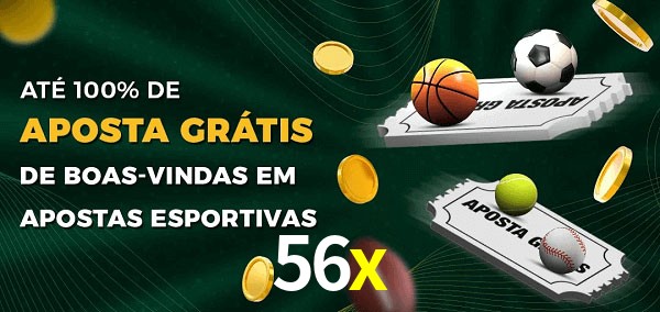 56x Ate 100% de Aposta Gratis